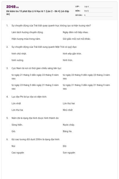Đề kiểm tra 15 phút Địa Lí 6 Học kì 1 (Lần 2 - Đề 4) (có đáp án)