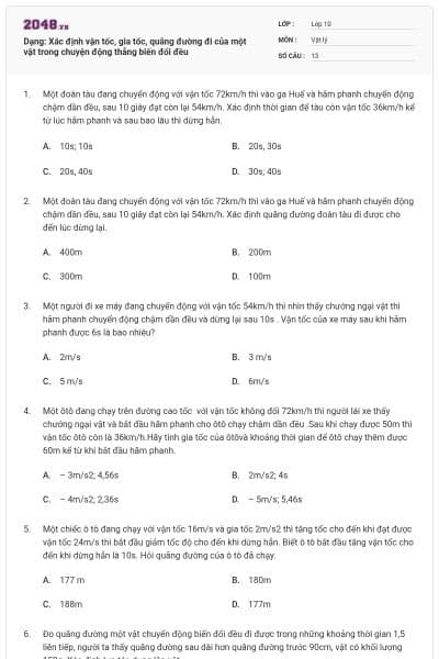 Dạng: Xác định vận tốc, gia tốc, quãng đường đi của một vật trong chuyện động thẳng biến đổi đều