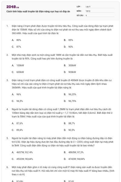 Cách tính hiệu suất truyền tải điện năng cực hay có đáp án
