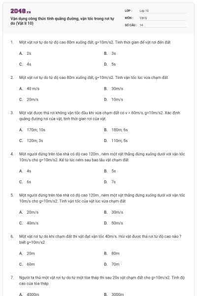 Vận dụng công thức tính quãng đường, vận tốc trong rơi tự do (Vật lí 10)