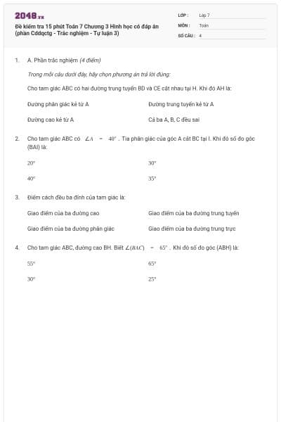 Đề kiểm tra 15 phút Toán 7 Chương 3 Hình học có đáp án (phần Cddqctg - Trắc nghiệm - Tự luận 3)