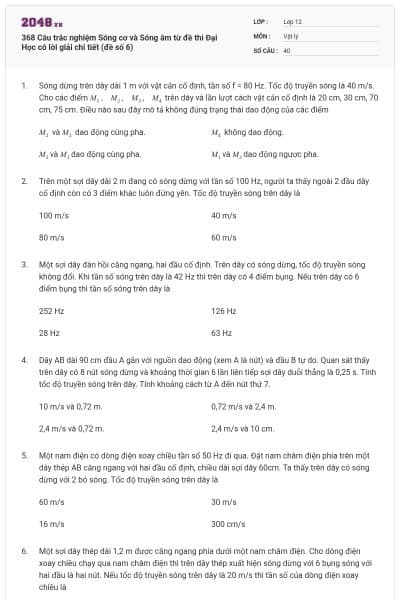 368 Câu trắc nghiệm Sóng cơ và Sóng âm từ đề thi Đại Học có lời giải chi tiết (đề số 6)
