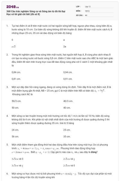 368 Câu trắc nghiệm Sóng cơ và Sóng âm từ đề thi Đại Học có lời giải chi tiết (đề số 8)