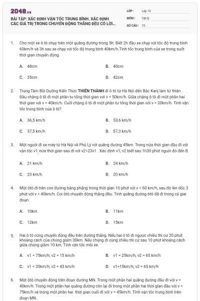 BÀI TẬP: XÁC ĐỊNH VẬN TỐC TRUNG BÌNH. XÁC ĐỊNH CÁC GIÁ TRỊ TRONG CHUYỂN ĐỘNG THẲNG ĐỀU CÓ LỜI GIẢI