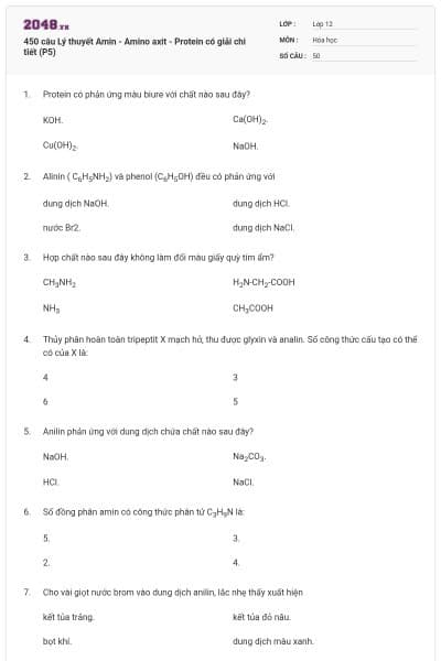 450 câu Lý thuyết Amin - Amino axit - Protein có giải chi tiết (P5)
