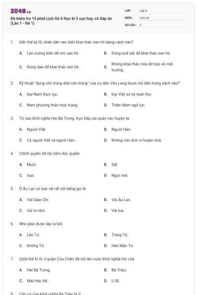 Đề kiểm tra 15 phút Lịch Sử 6 Học kì 2 cực hay, có đáp án (Lần 1 - Đề 1)