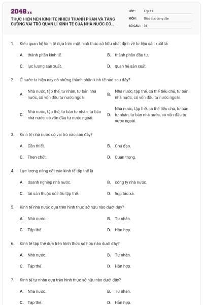 THỰC HIỆN NỀN KINH TẾ NHIỀU THÀNH PHẦN VÀ TĂNG CƯÒNG VAI TRÒ QUẢN LÍ KINH TẾ CỦA NHÀ NƯỚC CÓ ĐÁP ÁN