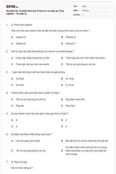 Đề kiểm tra 15 phút Sinh học 8 Học kì 2 có đáp án (Trắc nghiệm - Tự luận 3)