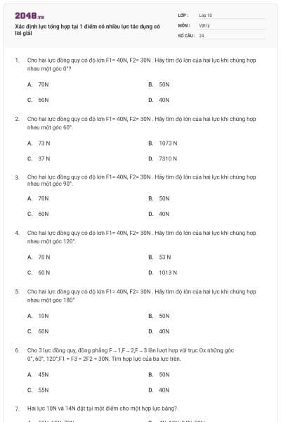 Xác định lực tổng hợp tại 1 điểm có nhiều lực tác dụng có lời giải