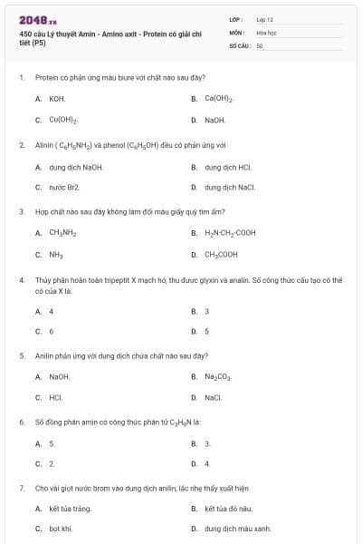 450 câu Lý thuyết Amin - Amino axit - Protein có giải chi tiết (P5)