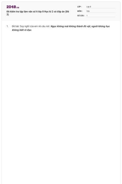 Đề kiểm tra tập làm văn số 6 lớp 8 Học kì 2 có đáp án (Đề 3)