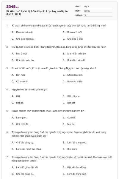 Đề kiểm tra 15 phút Lịch Sử 6 Học kì 1 cực hay, có đáp án (Lần 2 - Đề 1)