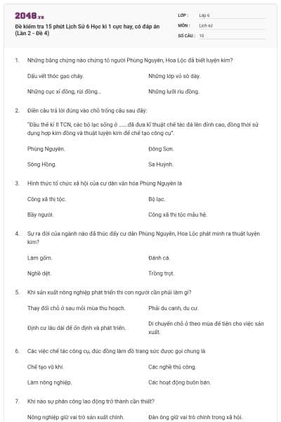 Đề kiểm tra 15 phút Lịch Sử 6 Học kì 1 cực hay, có đáp án (Lần 2 - Đề 4)