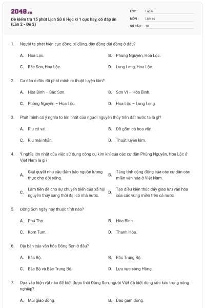 Đề kiểm tra 15 phút Lịch Sử 6 Học kì 1 cực hay, có đáp án (Lần 2 - Đề 2)