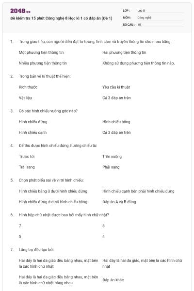 Đề kiểm tra 15 phút Công nghệ 8 Học kì 1 có đáp án (Đề 1)