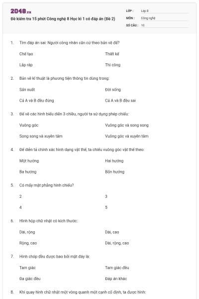 Đề kiểm tra 15 phút Công nghệ 8 Học kì 1 có đáp án (Đề 2)