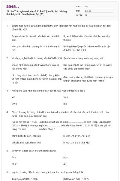 27 câu Trắc nghiệm Lịch sử 11 Bài 7 (có đáp án): Những thành tựu văn hóa thời cận đại (P1)