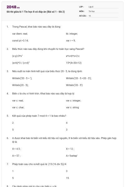 Đề thi giữa kì 1 Tin học 8 có đáp án (Bài số 1 - Đề 2)