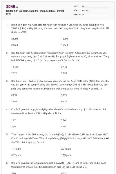 Bài tập Kim loại kiềm, kiềm thổ, nhôm có lời giải chi tiết (P1)