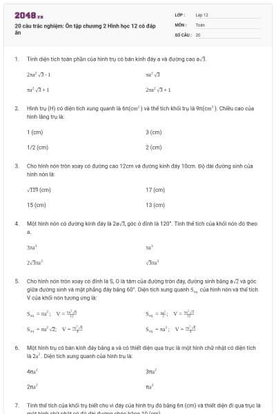 20 câu trắc nghiệm: Ôn tập chương 2 Hình học 12 có đáp án