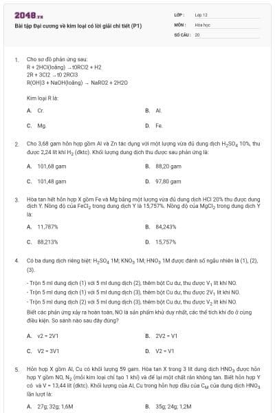 Bài tập Đại cương về kim loại có lời giải chi tiết (P1)