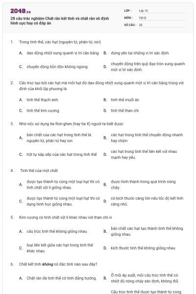28 câu trắc nghiệm Chất rắn kết tinh và chất rắn vô định hình cực hay có đáp án