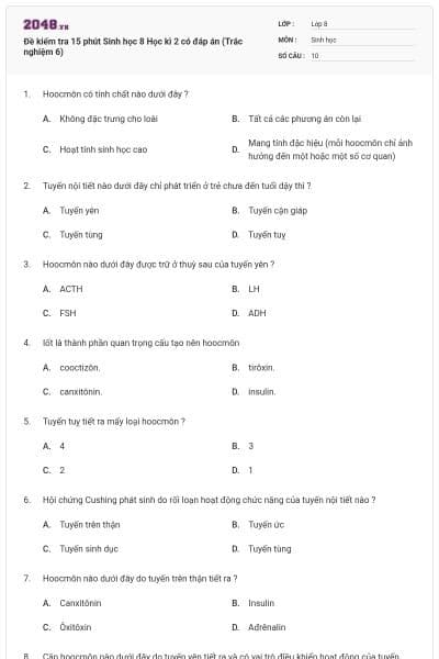 Đề kiểm tra 15 phút Sinh học 8 Học kì 2 có đáp án (Trắc nghiệm 6)