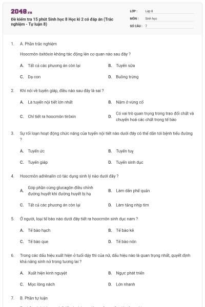 Đề kiểm tra 15 phút Sinh học 8 Học kì 2 có đáp án (Trắc nghiệm - Tự luận 8)