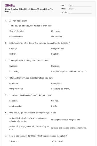 Đề thi Sinh học 8 Học kì 2 có đáp án (Trắc nghiệm - Tự luận 3)