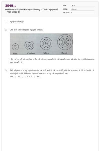 Đề kiểm tra 15 phút Hóa học 8 Chương 1: Chất - Nguyên tử - Phân tử (Đề 3)
