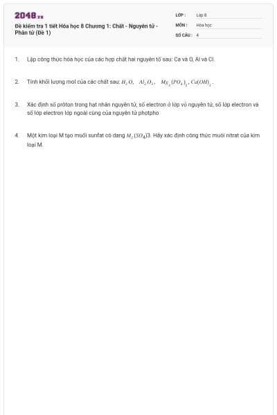 Đề kiểm tra 1 tiết Hóa học 8 Chương 1: Chất - Nguyên tử - Phân tử (Đề 1)