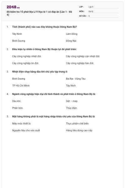 Đề kiểm tra 15 phút Địa Lí 9 Học kì 1 có đáp án (Lần 1 - Đề 4)