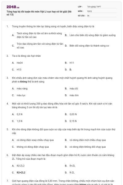Tổng hợp bộ đề luyện thi môn Vật Lí cực hay có lời giải (Đề số 13)