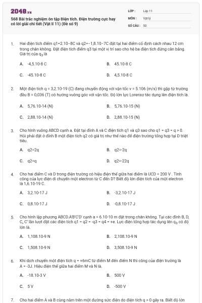 568 Bài trắc nghiệm ôn tập Điện tích. Điện trường cực hay có lời giải chi tiết (Vật lí 11) (Đề số 9)