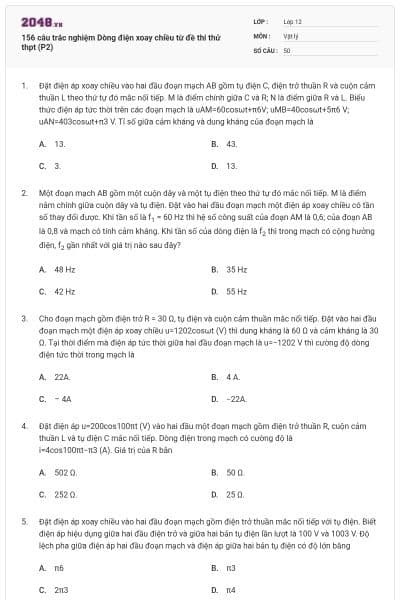 156 câu trắc nghiệm Dòng điện xoay chiều từ đề thi thử thpt (P2)