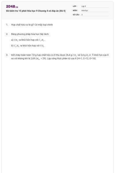Đề kiểm tra 15 phút Hóa học 9 Chương 4 có đáp án (Đề 4)