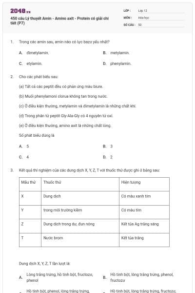 450 câu Lý thuyết Amin - Amino axit - Protein có giải chi tiết (P7)