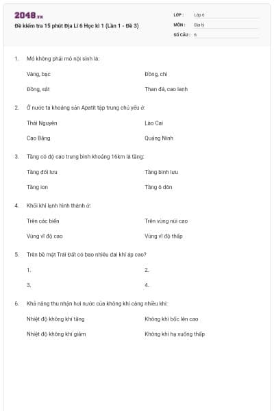 Đề kiểm tra 15 phút Địa Lí 6 Học kì 1 (Lần 1 - Đề 3)