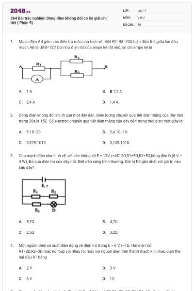 364 Bài trắc nghiệm Dòng điện không đổi có lời giải chi tiết ( Phần 5)