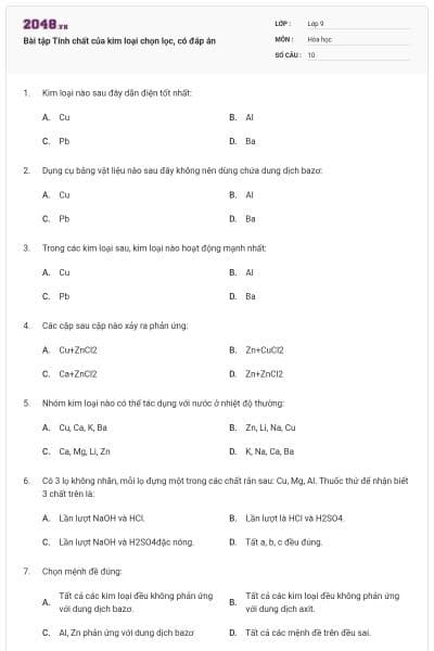 Bài tập Tính chất của kim loại chọn lọc, có đáp án