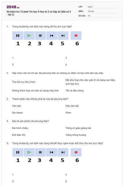 Đề kiểm tra 15 phút Tin học 9 Học kì 2 có đáp án (Bài số 2 - Đề 2)