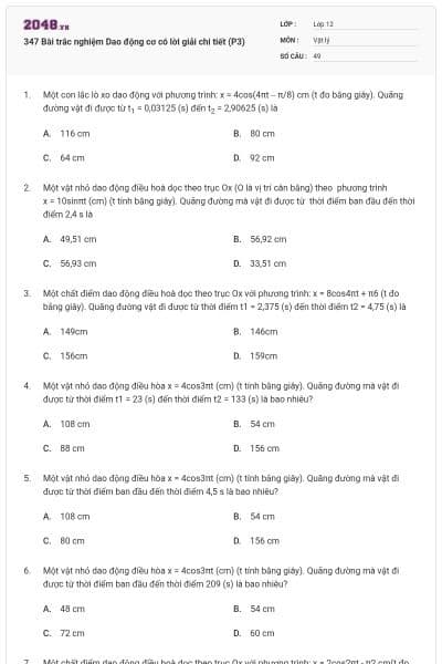 347 Bài trắc nghiệm Dao động cơ có lời giải chi tiết (P3)