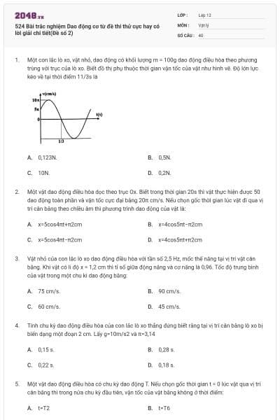 524 Bài trắc nghiệm Dao động cơ từ đề thi thử cực hay có lời giải chi tiết(Đề số 2)
