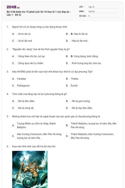 Bộ 4  Đề kiểm tra 15 phút Lịch Sử 10 Học kì 1 (có đáp án - Lần 1 - Đề 4)