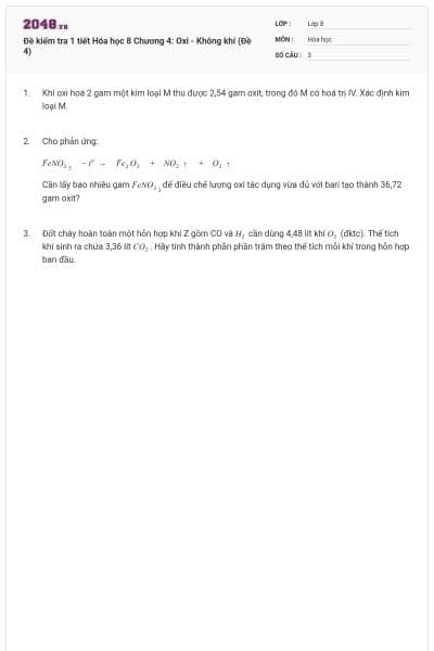 Đề kiểm tra 1 tiết Hóa học 8 Chương 4: Oxi - Không khí (Đề 4)