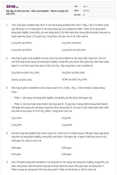 Bài tập về tính oxi hóa - khử của Andehit - Xeton có giải chi tiết (P3)