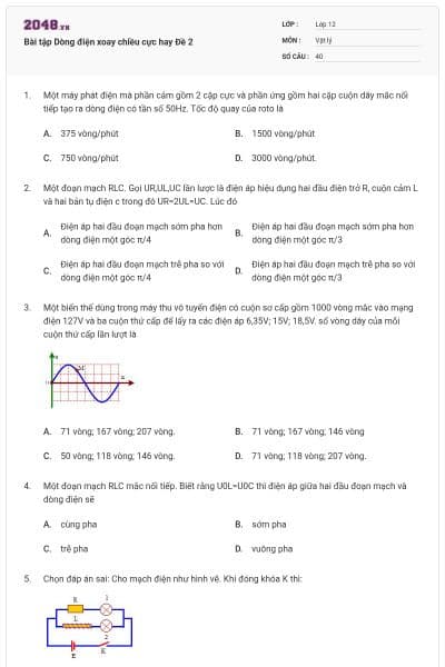 Bài tập Dòng điện xoay chiều cực hay Đề 2