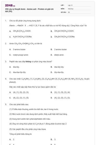 450 câu Lý thuyết Amin - Amino axit - Protein có giải chi tiết (P8)