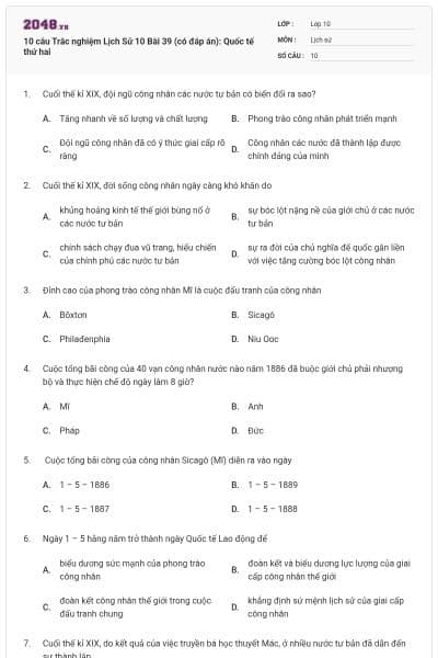 10 câu  Trắc nghiệm Lịch Sử 10 Bài 39 (có đáp án): Quốc tế thứ hai