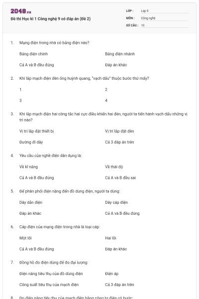 Đề thi Học kì 1 Công nghệ 9 có đáp án (Đề 2)